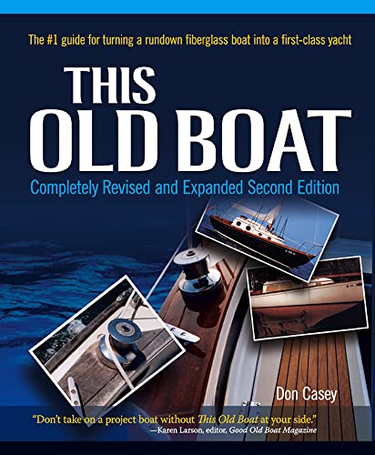 Beispielbild fr This Old Boat, Second Edition : Completely Revised and Expanded zum Verkauf von Better World Books