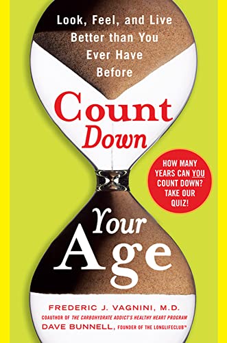 Stock image for Count Down Your Age: Look, Feel, and Live Better Than You Ever Have Before for sale by SecondSale