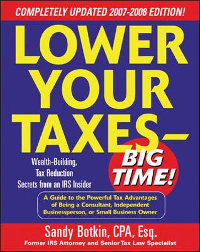 9780071478687: Lower Your Taxes - Big Time! 2007-2008 Edition
