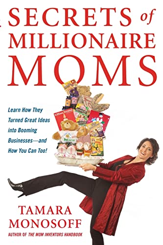 Stock image for Secrets of Millionaire Moms: Learn How They Turned Great Ideas Into Booming Businesses for sale by SecondSale