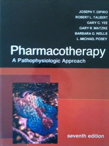 Imagen de archivo de Pharmacotherapy : A Pathophysiologic Approach a la venta por Better World Books