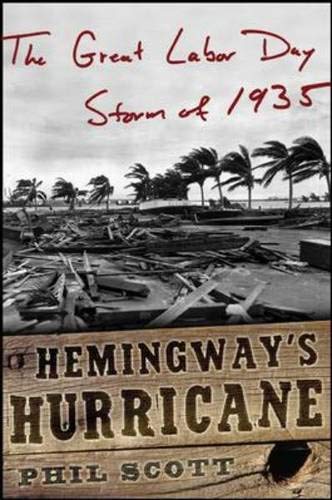 Stock image for Hemingway's Hurricane: The Great Florida Keys Storm of 1935 for sale by Revaluation Books