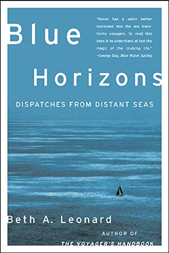 Stock image for Blue Horizons: Dispatches from Distant Seas for sale by SecondSale
