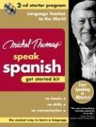Stock image for Michel Thomas Speak Spanish Get Started Kit: 2-CD Starter Program (Michel Thomas Series) for sale by Wizard Books