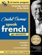 Imagen de archivo de Michel Thomas Speak French Get Started Kit: 2-CD Starter Program (Michel Thomas Series) a la venta por HPB-Red