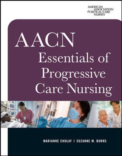 9780071480123: AACN Essentials of Progressive Care Nursing