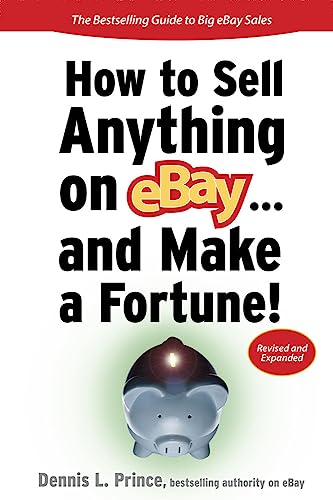 Stock image for How to Sell Anything on eBay. And Make a Fortune (How to Sell Anything on Ebay & Make a Fortune) for sale by Ergodebooks