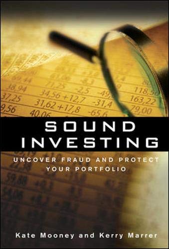 Beispielbild fr Sound Investing : Uncover Fraud and Protect Your Portfolio zum Verkauf von Better World Books