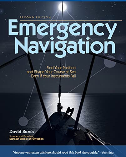 Beispielbild fr Emergency Navigation: Improvised and No-Instrument Methods for the Prudent Mariner, 2nd Edition zum Verkauf von Blue Vase Books