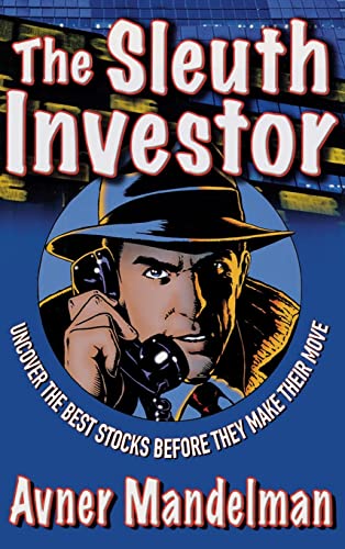 The Sleuth Investor: Uncover the Best Stocks Before They make Their Move