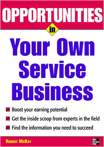 Stock image for Opportunities in Your Own Service Business for sale by Better World Books: West