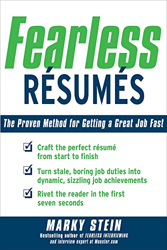 Stock image for Fearless Resumes: The Proven Method for Getting a Great Job Fast for sale by SecondSale