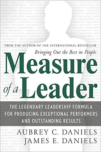 Imagen de archivo de Measure of a Leader: The Legendary Leadership Formula For Producing Exceptional Performers and Outstanding Results a la venta por SecondSale