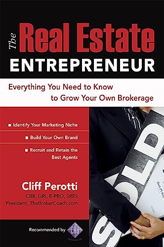 9780071484343: The Real Estate Entrepreneur: Everything You Need To Know To Grow Your Own Brokerage