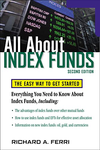Stock image for All About Index Funds: The Easy Way to Get Started (All About Series) for sale by Zoom Books Company