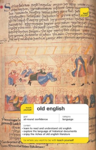 Imagen de archivo de Teach Yourself Old English Complete Course (Book Only) (TY: Complete Courses) a la venta por dsmbooks