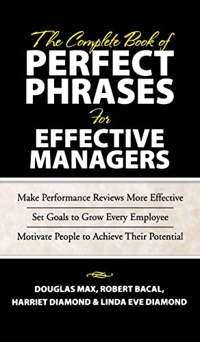 Stock image for The Complete Book of Perfect Phrases Book for Effective Managers for sale by Better World Books