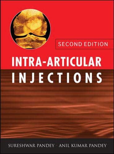 Intra-Articular Injections (9780071485821) by Pandey,Sureshwar; Pandey,Anil