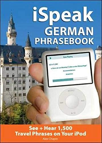 Stock image for iSpeak German Phrasebook (MP3 CD + Guide): The Ultimate Audio + Visual Phrasebook for Your iPod (iSpeak Audio Phrasebook) for sale by Bookoutlet1