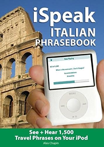 Stock image for iSpeak Italian Phrasebook (MP3 CD+ Guide): The Ultimate Audio + Visual Phrasebook for Your iPod (iSpeak Audio Series) for sale by SecondSale