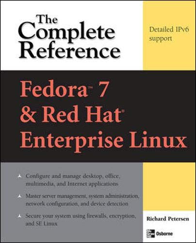 Beispielbild fr Fedora Core 7 & Red Hat Enterprise Linux: The Complete Reference zum Verkauf von Wonder Book