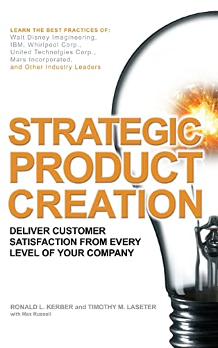 Beispielbild fr Strategic Product Creation: Deliver Customer Satisfaction from Every Level of Your Company zum Verkauf von Wonder Book