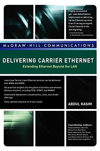 Beispielbild fr Delivering Carrier Ethernet: Extending Ethernet Beyond the LAN zum Verkauf von HPB-Red