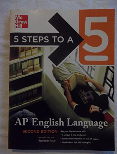 Beispielbild fr 5 Steps to a 5 AP English Language, Second Edition (5 Steps to a 5 on the Ap English Language Exam) zum Verkauf von Your Online Bookstore