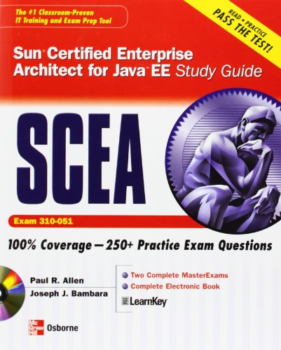 Imagen de archivo de SCEA Sun Certified Enterprise Architect for Java EE Study Guide (Exam 310-051) [With CDROM] a la venta por ThriftBooks-Dallas