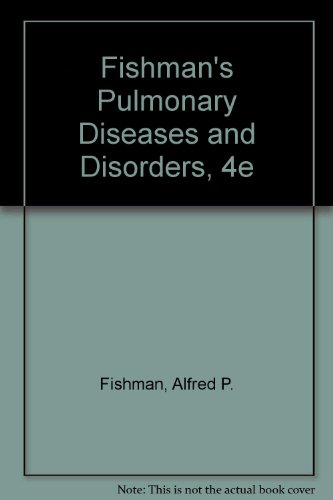 9780071488990: Fishman's Pulmonary Diseases and Disorders: 1