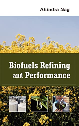 Stock image for Biofuels Refining and Performance for sale by Bellwetherbooks