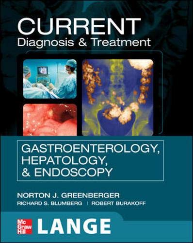 Imagen de archivo de CURRENT Diagnosis & Treatment Gastroenterology, Hepatology, & Endoscopy (LANGE CURRENT Series) a la venta por SecondSale