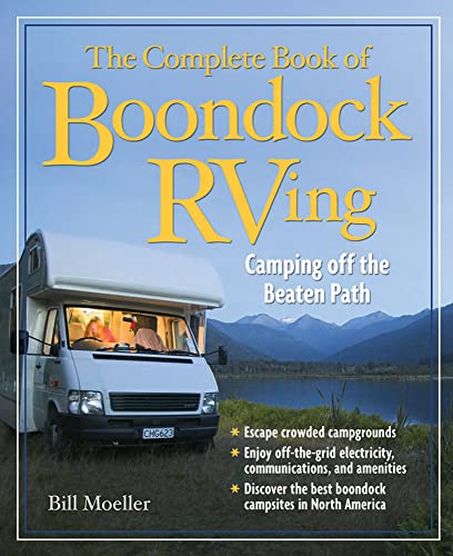 Imagen de archivo de The Complete Book of Boondock RVing: Camping Off the Beaten Path a la venta por Save With Sam