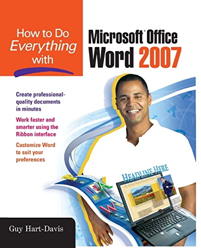 How to Do Everything with Microsoft Office Word 2007 (9780071490696) by Hart-Davis, Guy