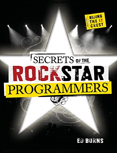 9780071490832: Secrets of the Rock Star Programmers: Riding The It Crest (PROGRAMMING & WEB DEV - OMG)