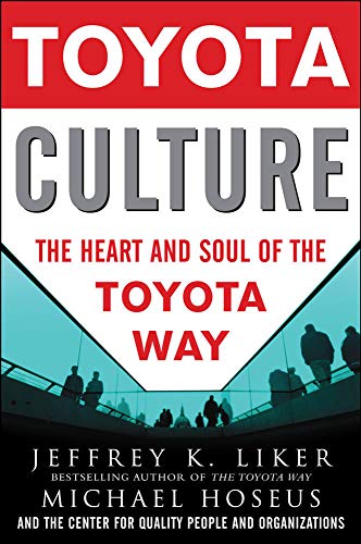 Stock image for Toyota Culture: the Heart and Soul of the Toyota Way for sale by Better World Books
