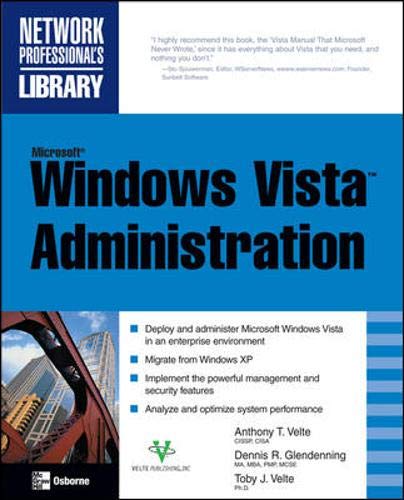 Microsoft Windows Vista Administration (9780071493031) by Velte, Anthony; Glendenning, Dennis; Velte, Toby