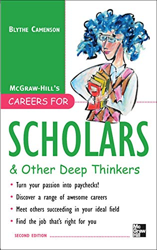 Beispielbild fr Careers for Scholars & Other Deep Thinkers (McGraw-Hill Careers for You (Paperback)) zum Verkauf von BooksRun