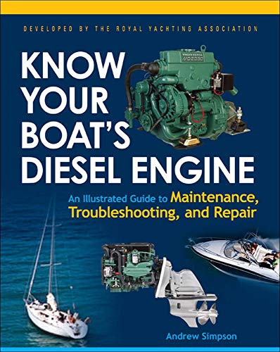 Stock image for Know Your Boat's Diesel Engine: An Illustrated Guide to Maintenance, Troubleshooting, and Repair for sale by HPB-Red