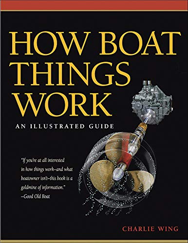 9780071493444: How Boat Things Work: An Illustrated Guide (INTERNATIONAL MARINE-RMP)