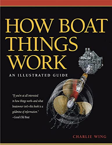 Stock image for How Boat Things Work: An Illustrated Guide for sale by Russell Books