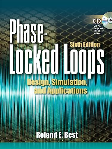 Phase Locked Loops,Design, Simulation, and Applications