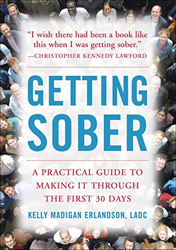 Imagen de archivo de Getting Sober : A Practical Guide to Making It Through the First 30 Days a la venta por Better World Books