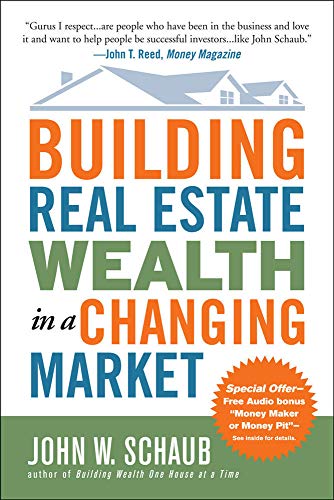 Beispielbild fr Building Real Estate Wealth in a Changing Market: Reap Large Profits from Bargain Purchases in Any Economy zum Verkauf von Dream Books Co.