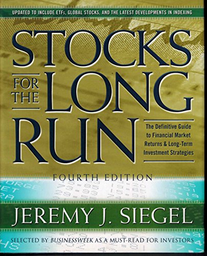 Beispielbild fr Stocks for the Long Run, 4th Edition : The Definitive Guide to Financial Market Returns and Long Term Investment Strategies zum Verkauf von Better World Books