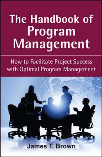 Beispielbild fr The Handbook of Program Management: How to Facilitate Project Success with Optimal Program Management zum Verkauf von SecondSale