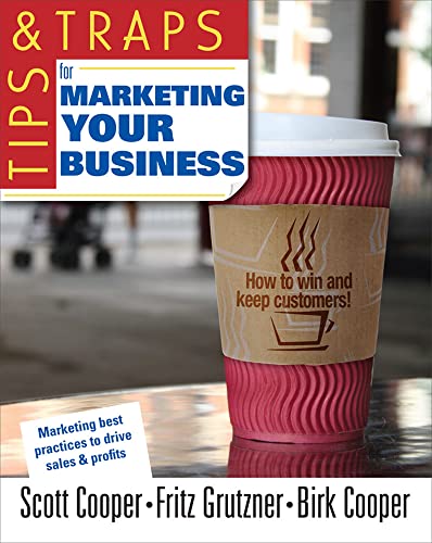 Beispielbild fr Tips and Traps for Marketing Your Business zum Verkauf von Better World Books