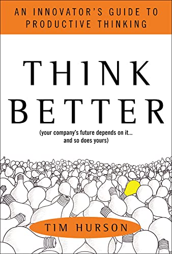 9780071494939: Think Better: An Innovator's Guide to Productive Thinking (MGMT & LEADERSHIP)