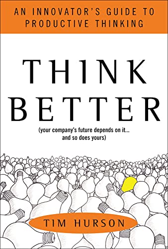 Stock image for Think Better: an Innovator's Guide to Productive Thinking for sale by Better World Books