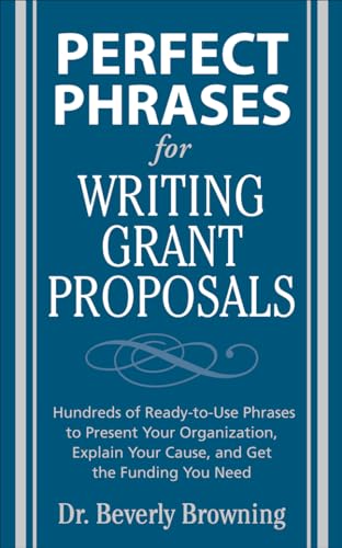 Stock image for Perfect Phrases for Writing Grant Proposals (Perfect Phrases Series) for sale by ZBK Books